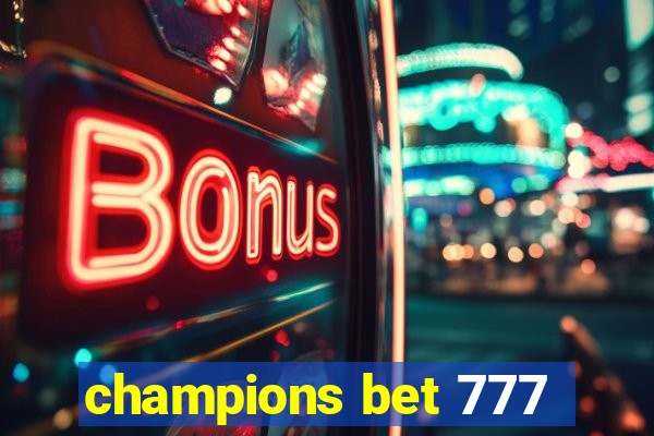 champions bet 777